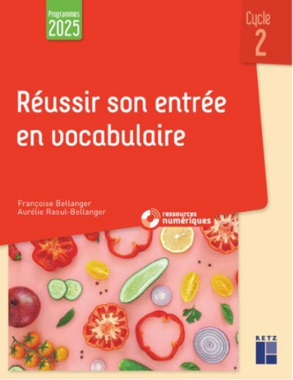 Image de Réussir son entrée en vocabulaire cycle 2 (+ ressources numériques)