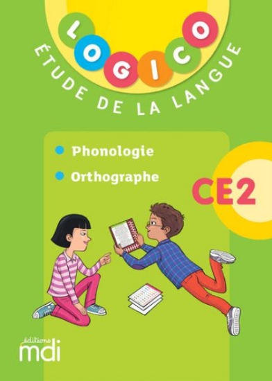 Image de Logico Étude de la langue - Phonologie et Orthographe CE2