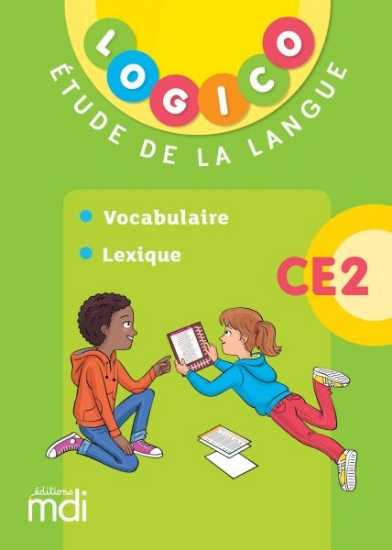 Image de Logico Étude de la langue - Vocabulaire et lexique CE2