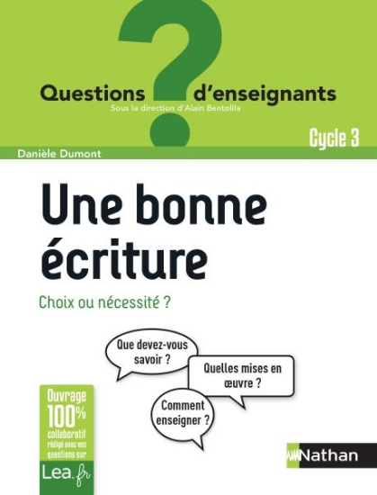 Image de Une bonne écriture, choix ou nécessité ? - Cycle 3