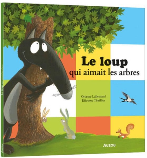 Image de Le loup qui aimait les arbres