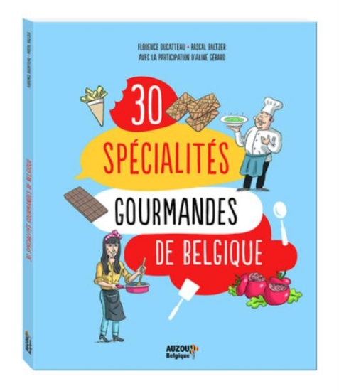 Image de 30 spécialités gourmandes de Belgique