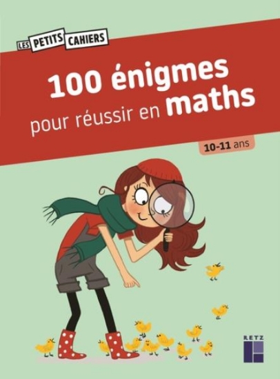 Image de 100 énigmes pour réussir en maths 10-11 ans - Nouvelle édition