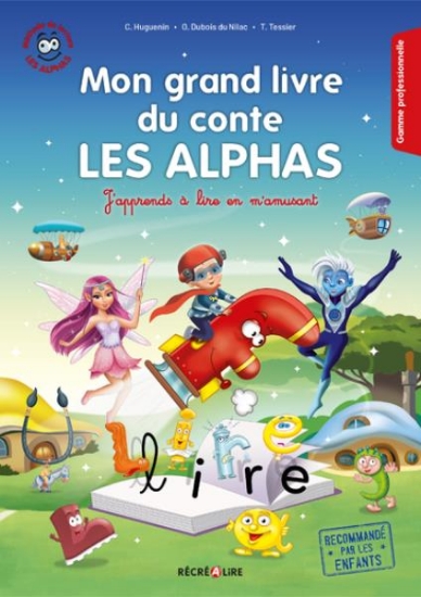 Image de MON GRAND LIVRE DU CONTE LES ALPHAS - VOLUME 1